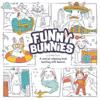 Funny Bunnies: a comical colouring book bursting with bunnies