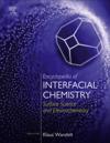 Encyclopedia of Interfacial Chemistry