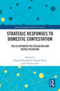 Strategic Responses to Domestic Contestation