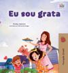 I am Thankful (Portuguese Brazilian Book for Kids)