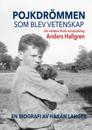 Pojkdrömmen som blev vetenskap : Om världens första hundpsykolog Anders Hallgren