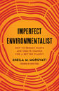 Imperfect Environmentalist