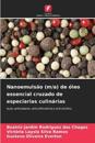 Nanoemulsão (m/a) de óleo essencial cruzado de especiarias culinárias