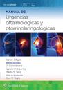 Manual de urgencias oftalmológicas y otorrinolaringológicas