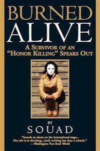 Burned Alive: A Survivor of an 