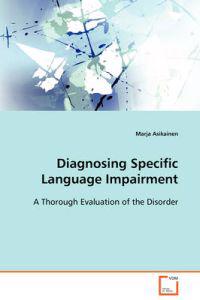 Diagnosing Specific Language Impairment
