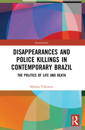 Disappearances and Police Killings in Contemporary Brazil