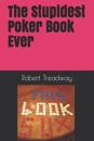 The Stupidest Poker Book Ever