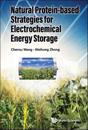 Natural Protein-based Strategies For Electrochemical Energy Storage