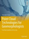 Point Cloud Technologies For Geomorphologists