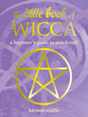 The Little Book of Wicca
