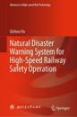 Natural Disaster Warning System for High-speed Railway Safety Operation