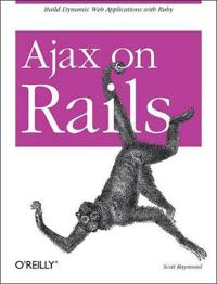Ajax on Rails: Build Dynamic Web Applications with Ruby