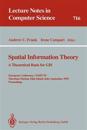 Spatial Information Theory: A Theoretical Basis for GIS