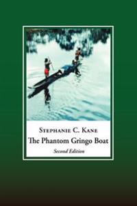 The Phantom Gringo Boat Shamanic Discourse And Development In Panama