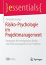 Risiko-Psychologie im Projektmanagement