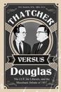 Thatcher versus Douglas
