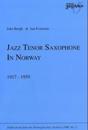 Jazz tenor saxophone in Norway 1917-1959