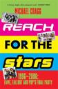 Reach for the Stars: 1996–2006: Fame, Fallout and Pop’s Final Party