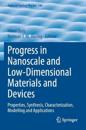 Progress in Nanoscale and Low-Dimensional Materials and Devices