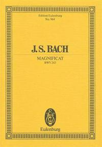 Bach: Magnificat, BWV 243: For 5 Solo Voices, Chorus and Orchestra