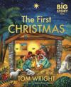 My Big Story Bible: The First Christmas