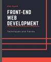 Front-End Web Development Techniques and Trends