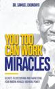 You Too Can Work Miracles