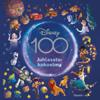 Disney 100. Juhlasatukokoelma