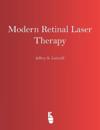 Modern Retinal Laser Therapy