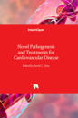 Novel Pathogenesis and Treatments for Cardiovascular Disease