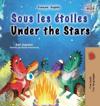 Under the Stars (French English Bilingual Kids Book)