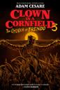 Clown in a Cornfield 3: The Church of Frendo
