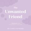 The Unwanted Friend