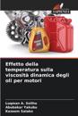Effetto della temperatura sulla viscosità dinamica degli oli per motori