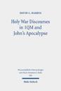 Holy War Discourses in 1QM and John's Apocalypse
