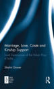 Marriage, Love, Caste and Kinship Support