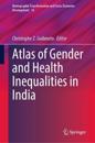 Atlas of Gender and Health Inequalities in India