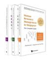 Human Resource Management In Singapore - The Complete Guide (Volumes A-c)