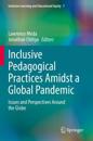 Inclusive Pedagogical Practices Amidst a Global Pandemic