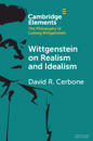 Wittgenstein on Realism and Idealism