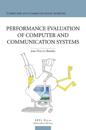 Performance Evaluation of Computerand Communication Systems