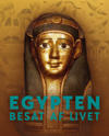 Egypten - Besat af livet