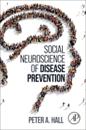 Social Neuroscience of Disease Prevention