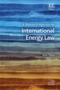 A Research Agenda for International Energy Law