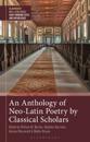 Anthology of Neo-Latin Poetry by Classical Scholars