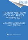 The Best American Food and Travel Writing 2024