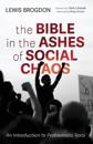 The Bible in the Ashes of Social Chaos
