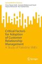Critical Factors for Adoption of Customer Relationship Management