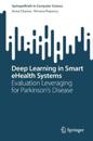 Deep Learning in Smart eHealth Systems